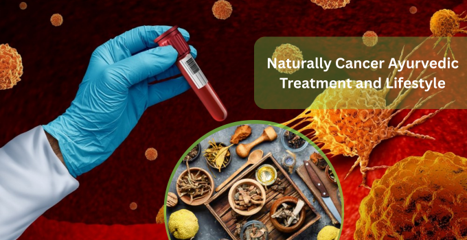 Cancer Ayurvedic Treatment
